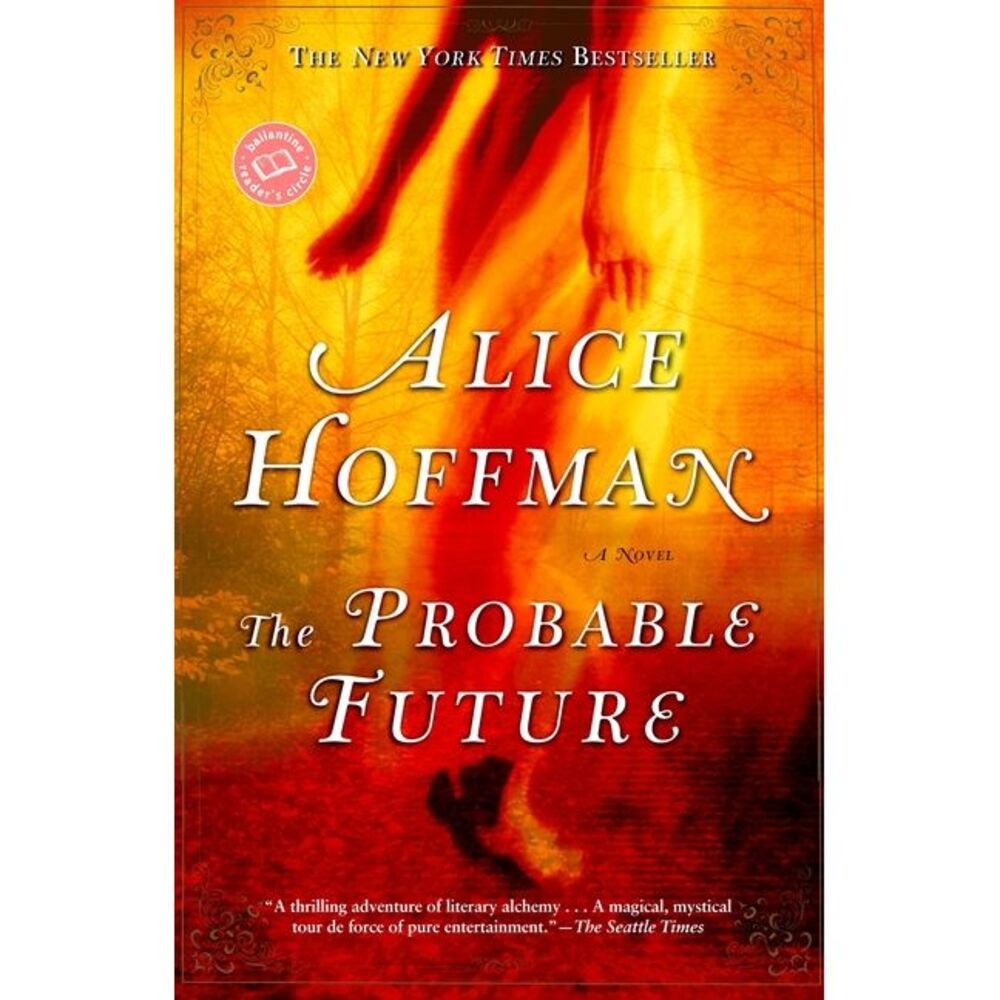 The Probable Future -- Alice Hoffman
